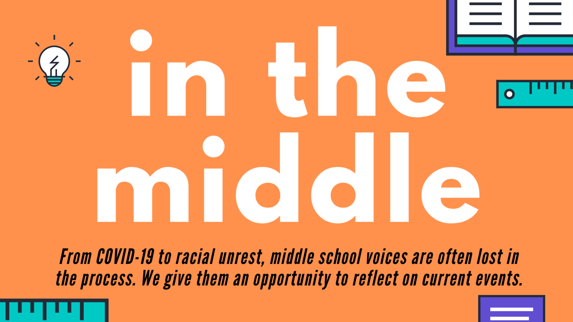 In the Middle: Middle Schoolers React to Recent Current Events from COVID-19 to Racial Unrest