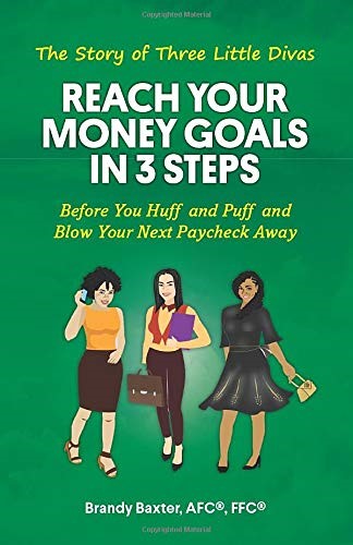 Reach your Money Goals in 3 Steps by Brandy Baxter