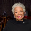 Maya Angelou