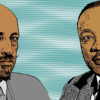 W. E. B. and M. L. K.