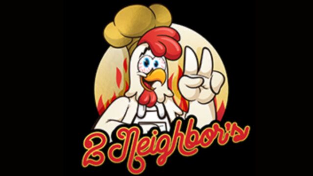2 Neighbor's Hot Chicken