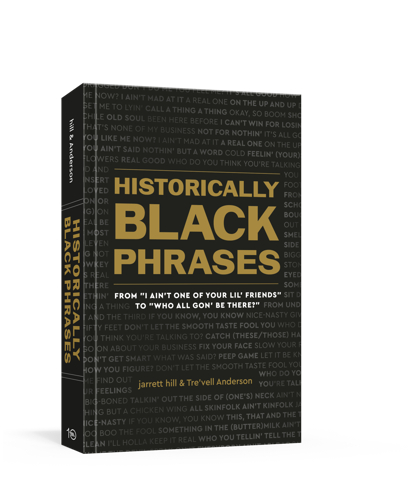 “Historically Black Phrases: 