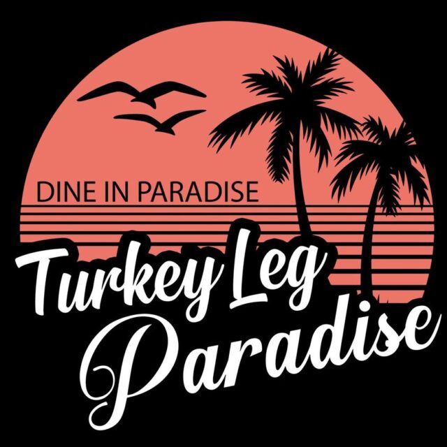 Turkey Leg Paradise 